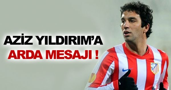 Aziz Yldrm'a Arda mesaj !